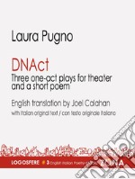 DNAct: Three one-act plays for theater and a poem. E-book. Formato EPUB ebook