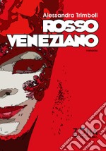 Rosso veneziano. E-book. Formato EPUB