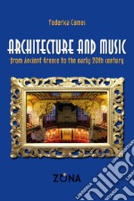 Architecture and music from ancient Greece to the early 20th century. E-book. Formato EPUB ebook