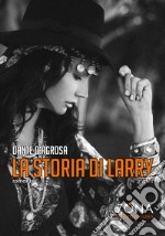 La storia di Larry. E-book. Formato EPUB