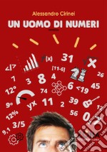 Un uomo di numeri. E-book. Formato EPUB ebook