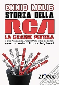 Storia della RCA: La grande pentola. E-book. Formato EPUB ebook
