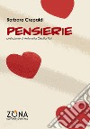 Pensierie. E-book. Formato EPUB ebook di Barbara Crepaldi