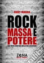 Rock, massa e potere: Non tutte star son quelle che luccicano. E-book. Formato EPUB