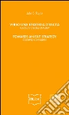 Verso una strategia d'uscita: regole o discrezionalità? Towards an exit strategy: discretion or rules?. E-book. Formato EPUB ebook di John B. Taylor