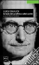 In lode del profitto e altri scritti. E-book. Formato EPUB ebook