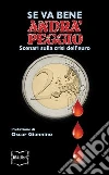 Se va bene, andrà peggio. Scenari sulla crisi dell'euro. E-book. Formato EPUB ebook
