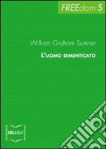 L’uomo dimenticato. E-book. Formato EPUB ebook