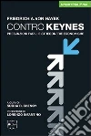Contro Keynes. Presunzioni fatali e stregonerie economiche. E-book. Formato EPUB ebook di Friedrich A. von Hayek