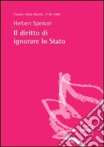 Il diritto di ignorare lo Stato. E-book. Formato EPUB ebook