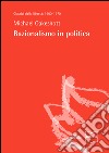 Razionalismo in politica. E-book. Formato EPUB ebook