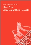 Economia politica e società. E-book. Formato EPUB ebook di Vilfredo Pareto