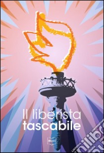 Il liberista tascabile. E-book. Formato EPUB ebook di Istituto Bruno Leoni