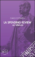 La spending review: un bilancio. E-book. Formato EPUB ebook