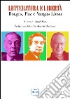 Letteratura e libertà: Borges, Paz e Vargas Llosa. E-book. Formato EPUB ebook di Ángel Soto