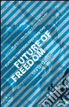 Europe, Switzerland and the Future of Freedom: Essays in Honour of Tito Tettamanti. E-book. Formato EPUB ebook di Konrad Hummler