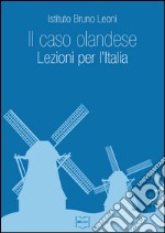 Il caso olandese. Lezioni per l'Italia. E-book. Formato EPUB ebook