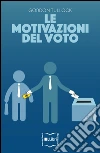 Le motivazioni del voto. E-book. Formato EPUB ebook di Gordon Tullock