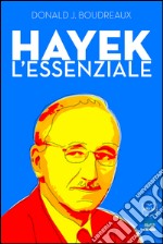 Hayek: L'essenziale. E-book. Formato EPUB ebook