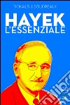 Hayek: L'essenziale. E-book. Formato EPUB ebook