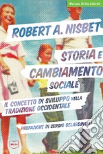 Storia e cambiamento sociale: Il concetto di sviluppo nella tradizione occidentale. E-book. Formato EPUB ebook