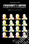 Foucault e Hayek: Tra biopolitica e liberalismo. E-book. Formato EPUB ebook di Jacopo Marchetti