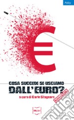 Cosa succede se usciamo dall'euro?. E-book. Formato EPUB ebook