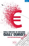 Cosa succede se usciamo dall'euro?. E-book. Formato EPUB ebook di Carlo Stagnaro