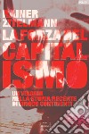 La forza del capitalismo: Un viaggio nella storia recente di cinque continenti. E-book. Formato EPUB ebook di Rainer Zitelmann