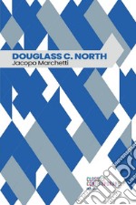 Douglass C. North. E-book. Formato EPUB