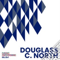 Douglass C. North. Audiolibro. Download MP3 ebook di Jacopo Marchetti
