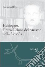 Heidegger, l'introduzione del nazismo nella filosofia. E-book. Formato PDF