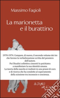 La marionetta e il burattino. E-book. Formato EPUB ebook di Massimo Fagioli