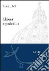 Chiesa e pedofilia. Non lasciate che i pargoli vadano a loro. E-book. Formato EPUB ebook