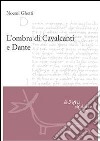 L'ombra di Cavalcanti E Dante. E-book. Formato EPUB ebook