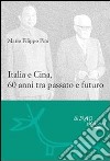 Italia e Cina, 60 anni tra passato e futuro. E-book. Formato EPUB ebook