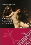 Caravaggio, Giordano Bruno e l'invisibile natura delle cose. E-book. Formato EPUB ebook di Anna M. Panzera