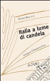 Italia a lume di candela. E-book. Formato PDF ebook