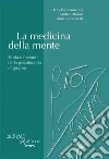 La medicina della mente. Storia e metodo della psicoterapia di gruppo. E-book. Formato PDF ebook di Daniela Colamedici