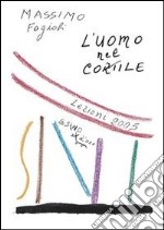 L' uomo nel cortile. Lezioni 2005. E-book. Formato EPUB ebook