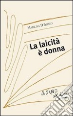 La laicità è donna. E-book. Formato EPUB ebook