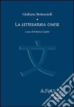 La letteratura cinese. E-book. Formato PDF ebook