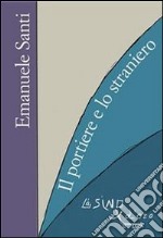 Il portiere e lo straniero. E-book. Formato EPUB ebook