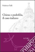 Chiesa e pedofilia, il caso italiano. E-book. Formato EPUB
