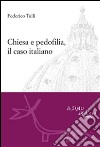 Chiesa e pedofilia, il caso italiano. E-book. Formato EPUB ebook di Federico Tulli