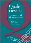 Quale crescita? La teoria economica alla prova della crisi. E-book. Formato PDF ebook