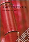 Sviluppo sostenibile e Cina. Le sfide sociali e ambientali nel XXI secolo. E-book. Formato PDF ebook