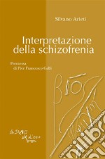 Interpretazione della schizofrenia. E-book. Formato EPUB ebook