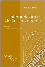 Interpretazione della schizofrenia. E-book. Formato PDF ebook