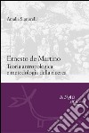 Ernesto De Martino: teoria antropologica e metodologia della ricerca. E-book. Formato EPUB ebook